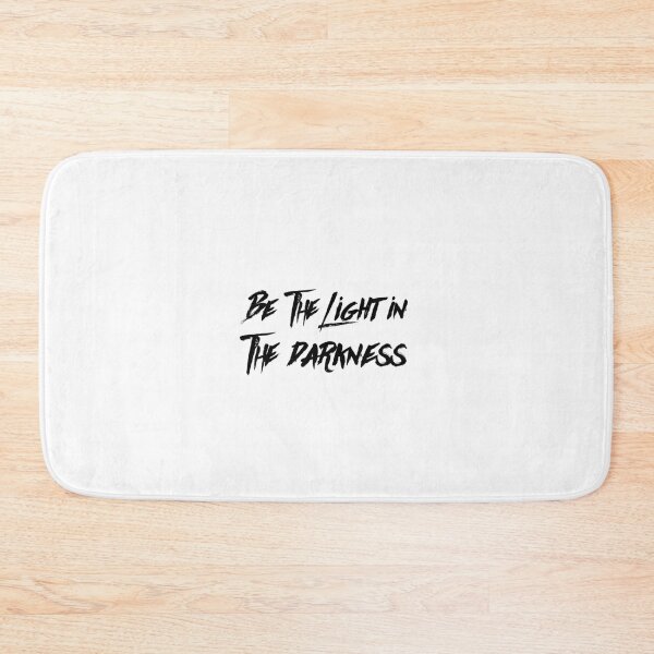 Item preview, Be the light in the darkness designed and sold by The  Lifers.
