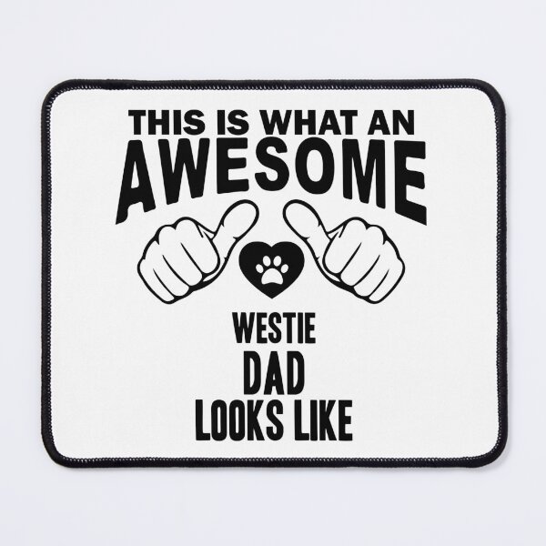 Item preview, funny Westie dog dad idea, for Westie dads designed and sold by JakubkoJunak.