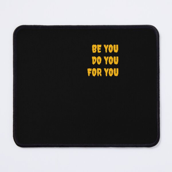 Item preview, Be You Do You For You designed and sold by Zeetube.