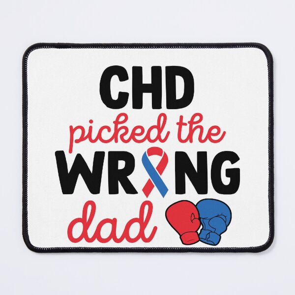 Item preview, Inspirational CHD Quotes | CHD Picked The Wrong Dad | Heart Fighter Gift designed and sold by AMINE  ★★★★★.