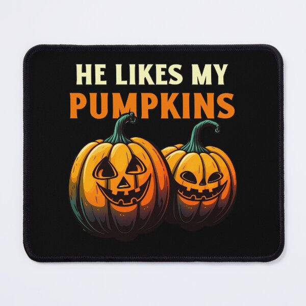 Item preview, He Likes My Pumpkins designed and sold by Fragpop.