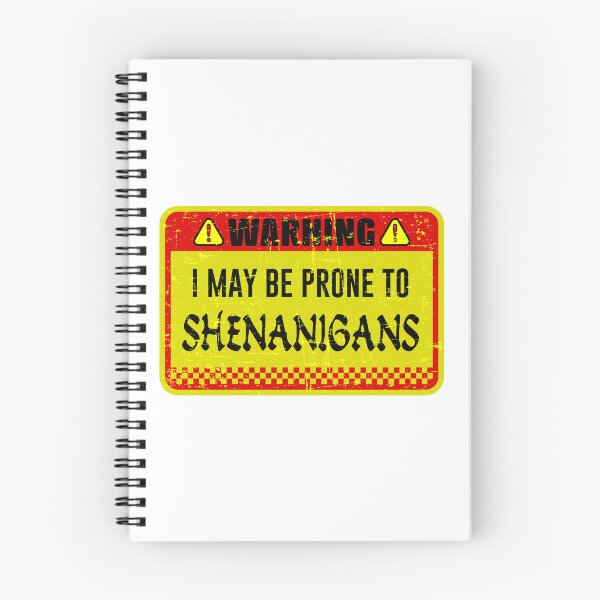 Item preview, human warning label  I May Be Prone to Shenanigans designed and sold by ramwebroom.