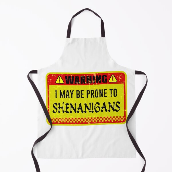 Item preview, human warning label  I May Be Prone to Shenanigans designed and sold by ramwebroom.