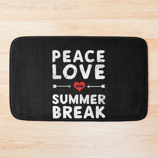 Item preview, Peace Love And Summer Break designed and sold by MAnselm22.