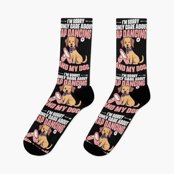 Item preview, I'm Sorry Funny Tap Dancing Dog For A Tap Dance Tap Dancer designed and sold by Nessshirts.