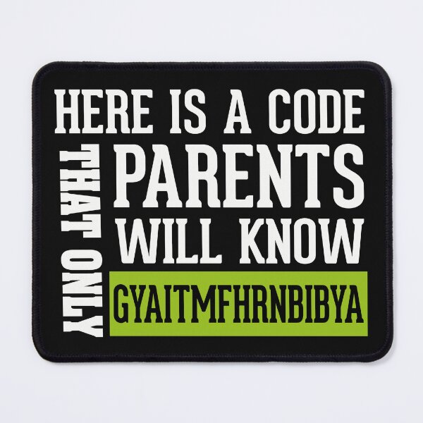 Item preview, Here Is A Code That Only Parents Will Know Gyaitmfhrnbibya - funny mom gift birthday designed and sold by Desibeau.