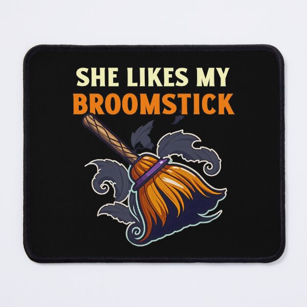 Item preview, She Likes My Broomstick designed and sold by Fragpop.