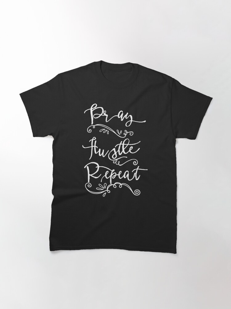 pray hustle repeat shirt