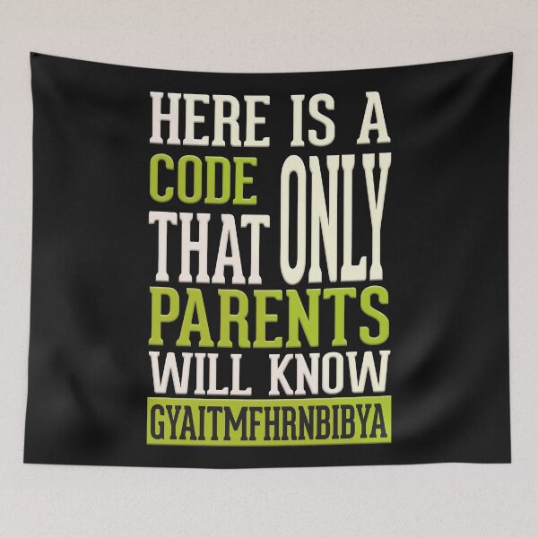 Item preview, Here Is A Code That Only Parents Will Know Gyaitmfhrnbibya - funny mom gift birthday designed and sold by Desibeau.