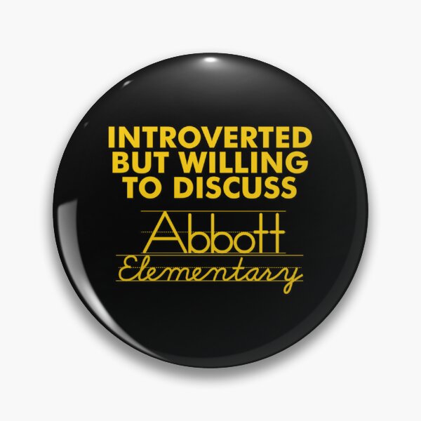 Item preview, Introverted but willing to discuss Abbott Elementary60     designed and sold by claudia542.