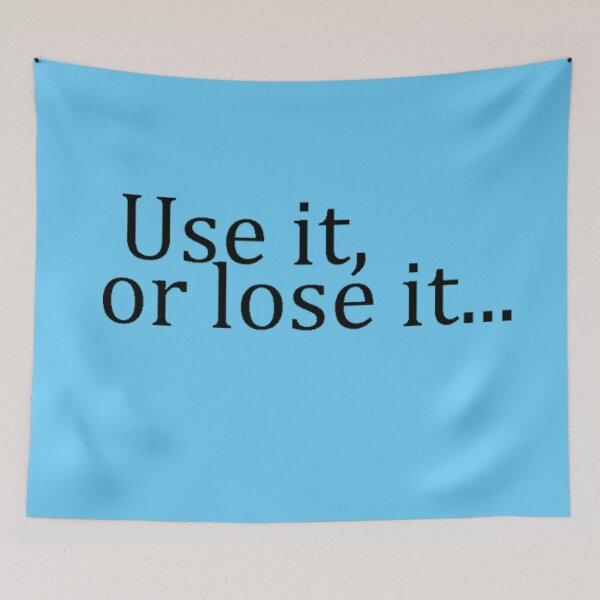 Item preview, Use it or lose it! designed and sold by Gabrich1.