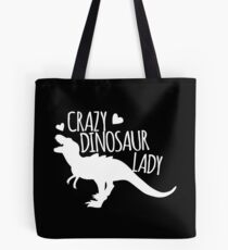 Verrückte Dinosaurier-Dame (in weiß) Tote Bag