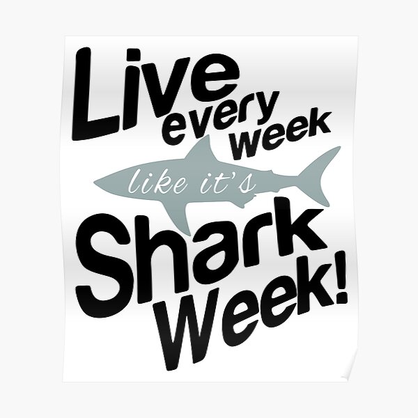 Download Shark Week Posters Redbubble