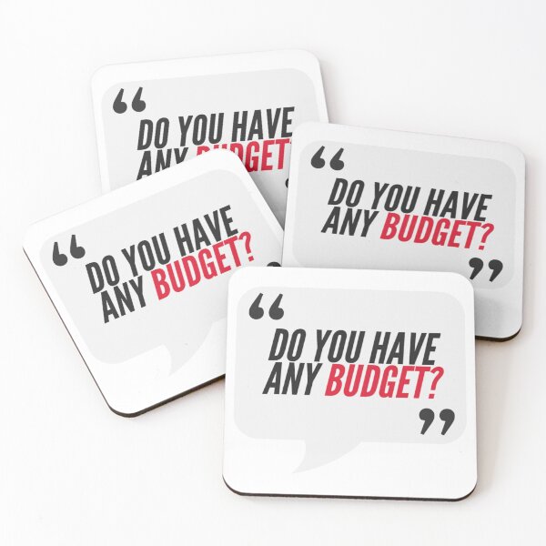 Item preview, Do You Have Any Budget - Office, Consulting, Agency Humor designed and sold by freshdesign2023.