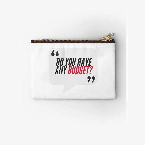 Item preview, Do You Have Any Budget - Office, Consulting, Agency Humor designed and sold by freshdesign2023.