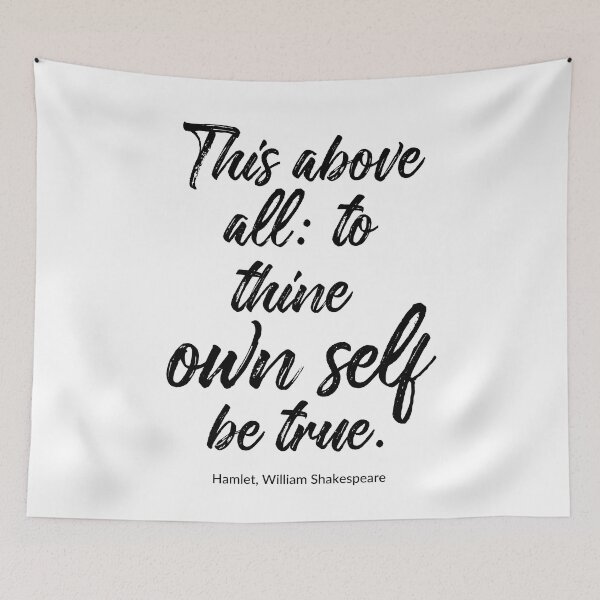 Item preview, This above all: to thine own self be true | William Shakespeare Quote designed and sold by CastlesClassics.