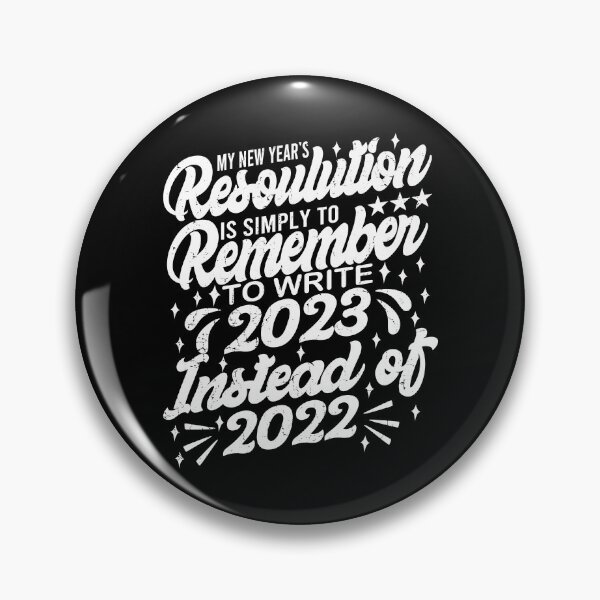 Item preview, Funny 2023 New Year Celebration Remembering to write 2023 Instead Of 2022 designed and sold by YAHIA-14.