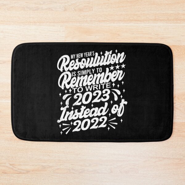 Item preview, Funny 2023 New Year Celebration Remembering to write 2023 Instead Of 2022 designed and sold by YAHIA-14.
