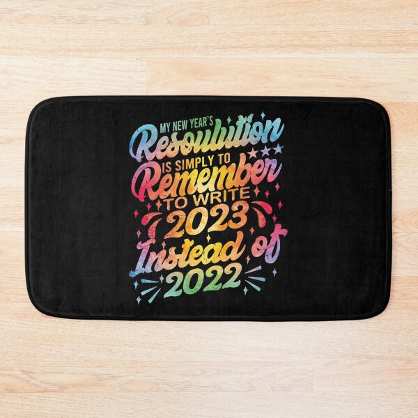 Item preview, Funny 2023 New Year Celebration Remembering to write 2023 Instead Of 2022 designed and sold by YAHIA-14.