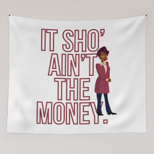 Item preview, It sho’ ain’t the money. – Barbara Howard     designed and sold by machidahajime3.
