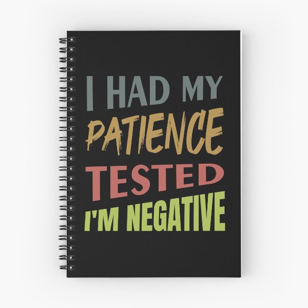 Item preview, I Had My Patience Tested I'm Negative - Funny T-shirt designed and sold by bluehatgraphics.