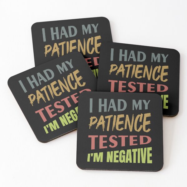 Item preview, I Had My Patience Tested I'm Negative - Funny T-shirt designed and sold by bluehatgraphics.