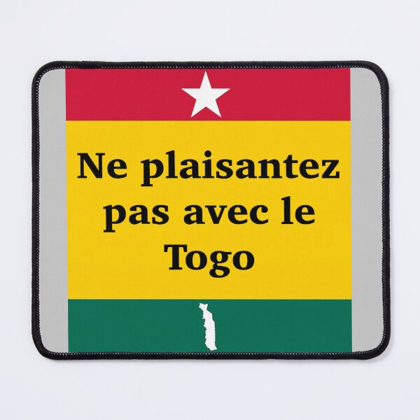 Item preview, Don't Mess With Togo logo (ne plaisantez pas avec le bannière togo) designed and sold by JonathanR1994.