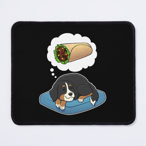 Artikelvorschau, Bernese Mountain Dog dreaming about Burritos entworfen und verkauft von DoggieDelights.