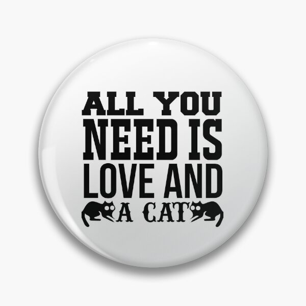 Item preview, All you need is love and a cat designed and sold by OHNS Corner.