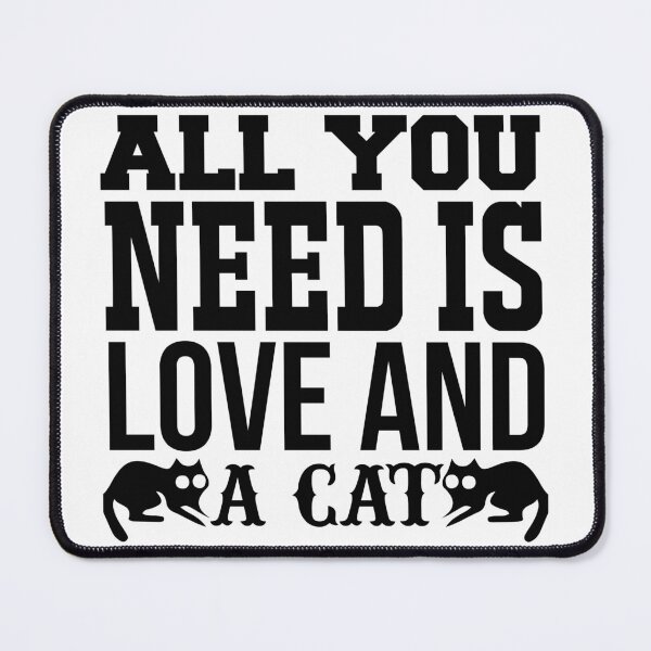 Item preview, All you need is love and a cat designed and sold by OHNS Corner.