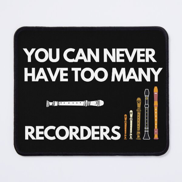 Item preview, You can never have too many recorders - English version designed and sold by piesdesignart.