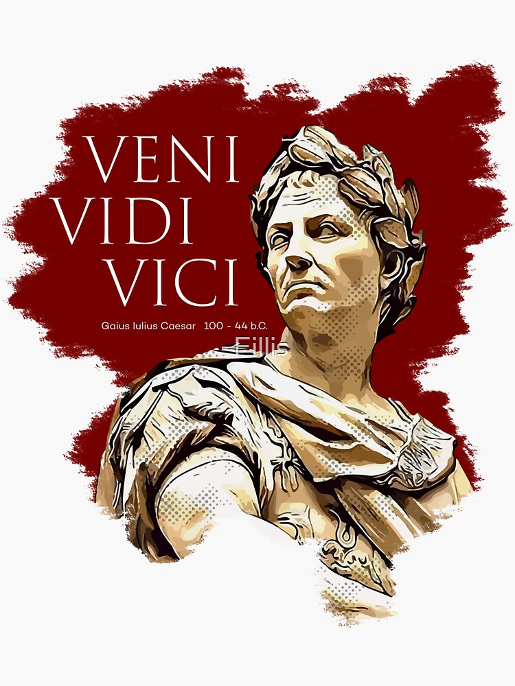 Veni Vidi Vici How did Julius Caesar really say it? 