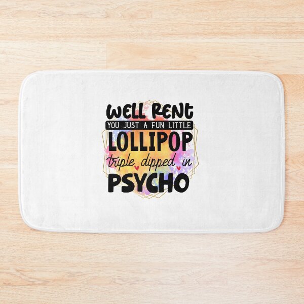 Item preview, Well rent you just a fun little lollipop triple dipped in psycho designed and sold by teamph.