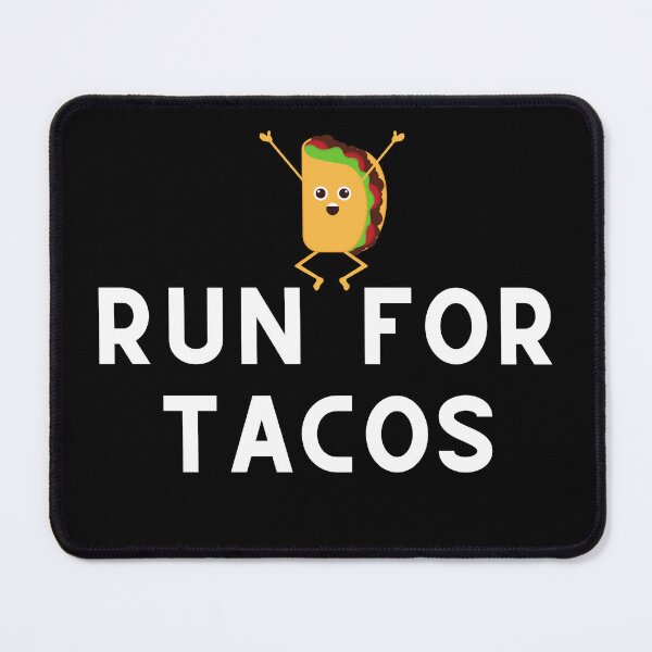 Item preview, Run For Tacos designed and sold by Runner's High.