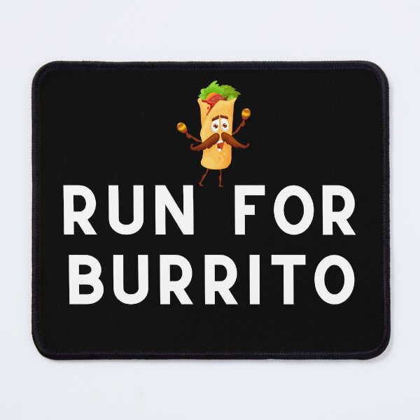 Item preview, Run For Burrito designed and sold by Runner's High.