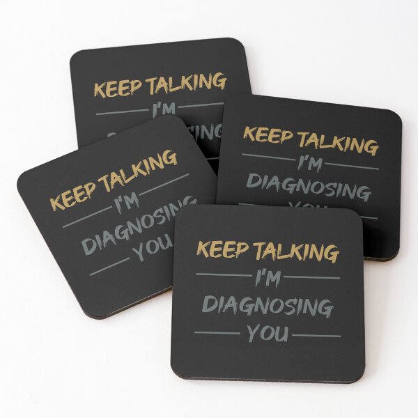 Item preview, Keep Talking, I'm Diagnosing you designed and sold by bluehatgraphics.
