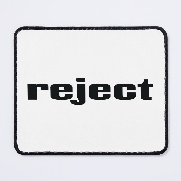 Item preview, Reject designed and sold by QueensNewYork.