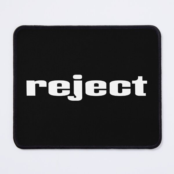 Item preview, Reject designed and sold by QueensNewYork.