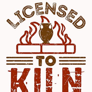 Artwork thumbnail, Licensed to Kiln Funny Pottery Maker by jaygo