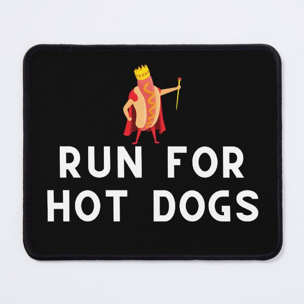 Item preview, Run For Hot Dogs designed and sold by Runner's High.