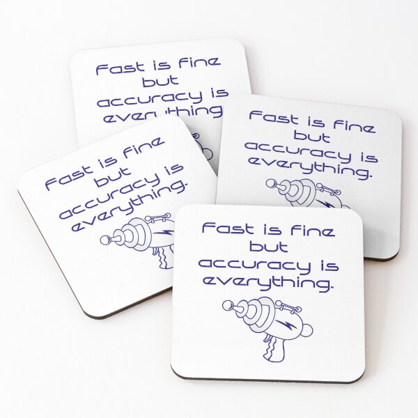 Item preview, Fast Is Fine But Accuracy Is Everything   designed and sold by CrankyOldDude.