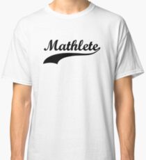 Mathlete - Funny Design Classic T-Shirt
