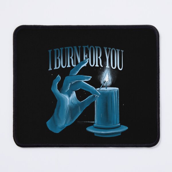 Item preview, I burn For You funny quote designed and sold by GreenMall.