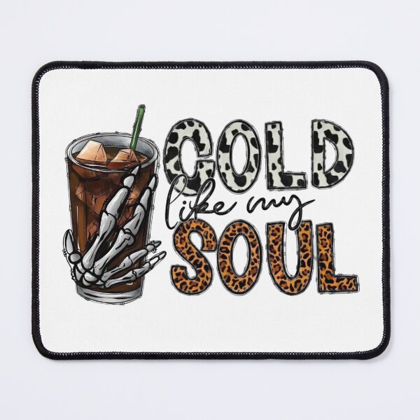 Item preview, Cold Like my Soul Iced Coffee designed and sold by FortuneCookieTs.