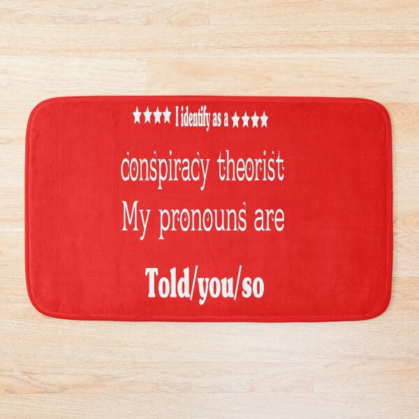 Item preview, I Identify As A Conspiracy Theorist Shirt, Funny Conspiracy Theorist Fake News Media Political Tin Foil Hat Flat Earth Realist Gift Shirt designed and sold by Fivestars  ⭐⭐⭐⭐⭐.