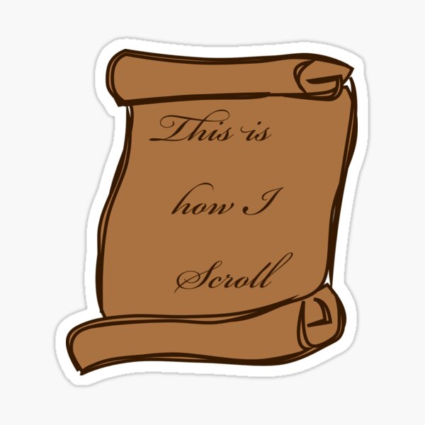 This is how I scroll Sticker