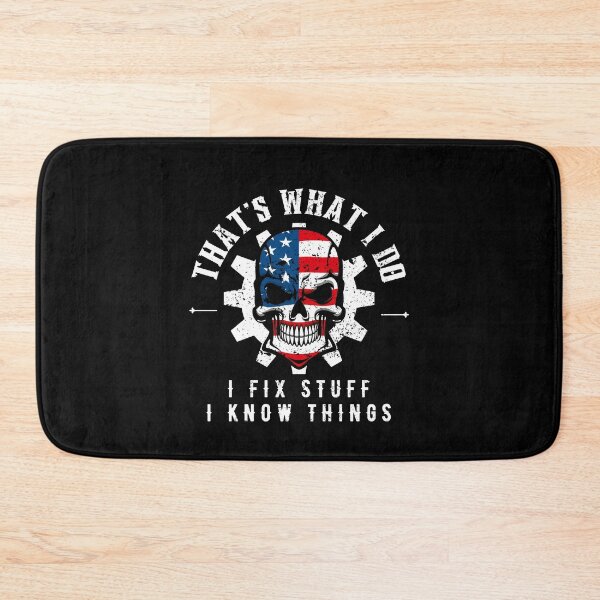 Item preview, That's What I Do I Fix Stuff And I Know Things American Flag - Funny Saying Mechanic Handyman designed and sold by YoungESC.