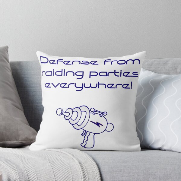 Item preview, Defense from Raiding Parties Everywhere  designed and sold by CrankyOldDude.