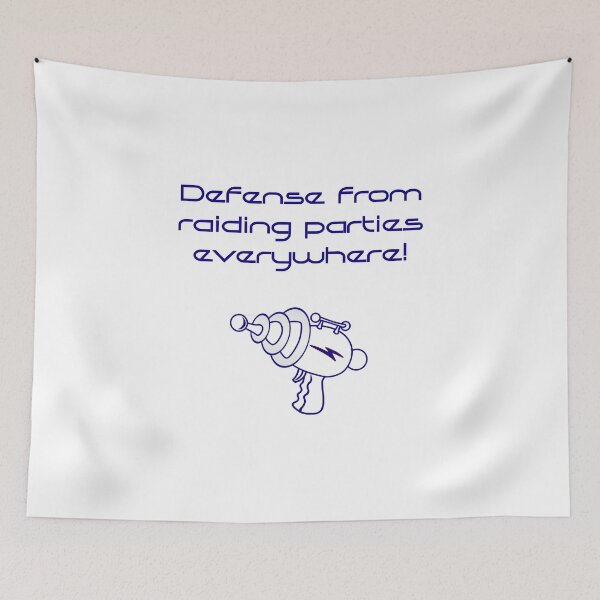 Item preview, Defense from Raiding Parties Everywhere  designed and sold by CrankyOldDude.