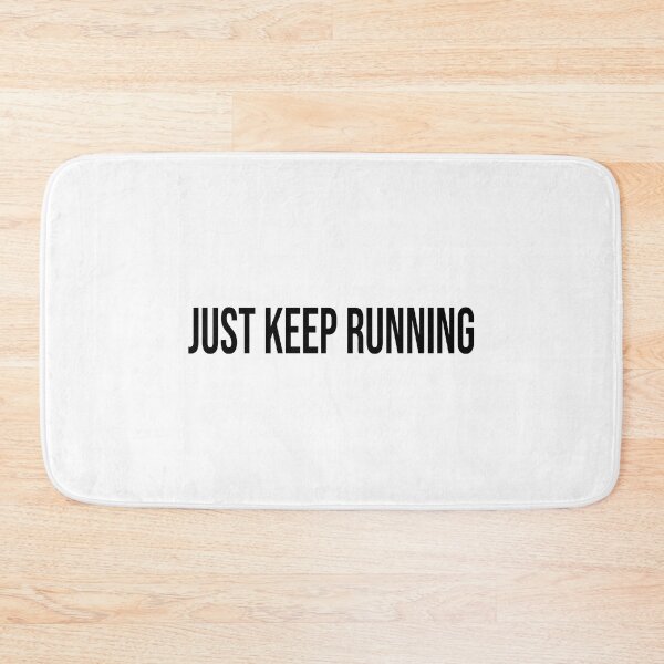 Item preview, Just keep running (Short quotes) designed and sold by Minimalist Quotes and Sayings.
